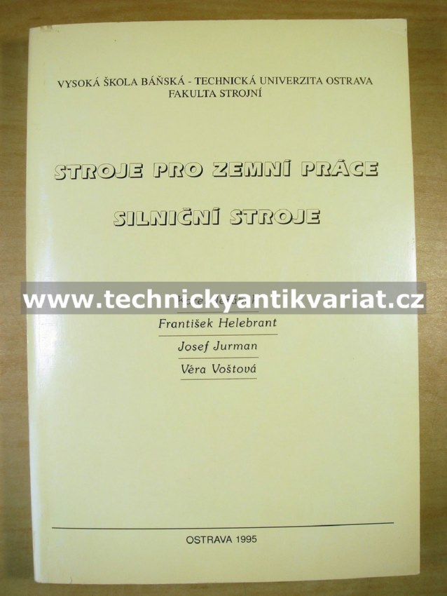 Stroje pro zemní práce silniční stroje - Jeřábek, Helebrant, Jurman, Voštová (1995))