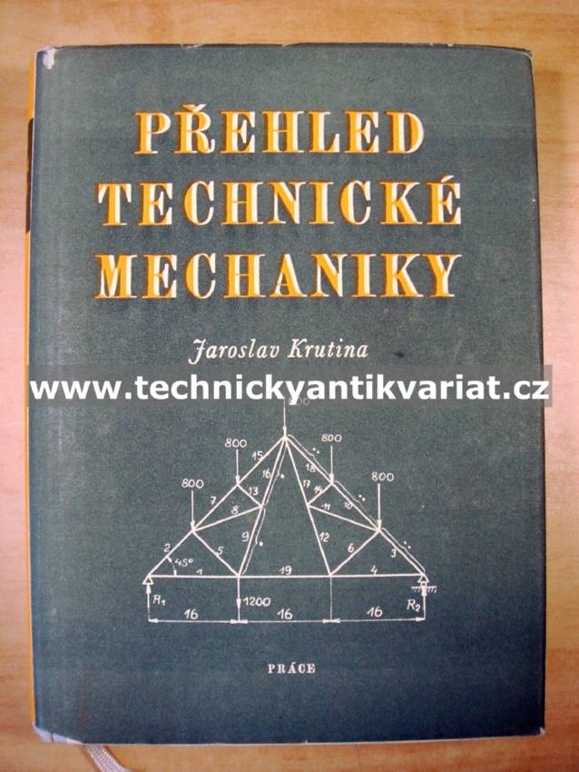 Přehled technické mechaniky - Jaroslav krutina (1954)