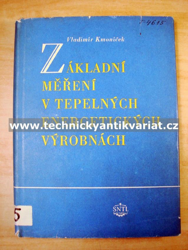 Základy měření v tepelných energetických výrobnách - Vladimír Kmoníček (1955)