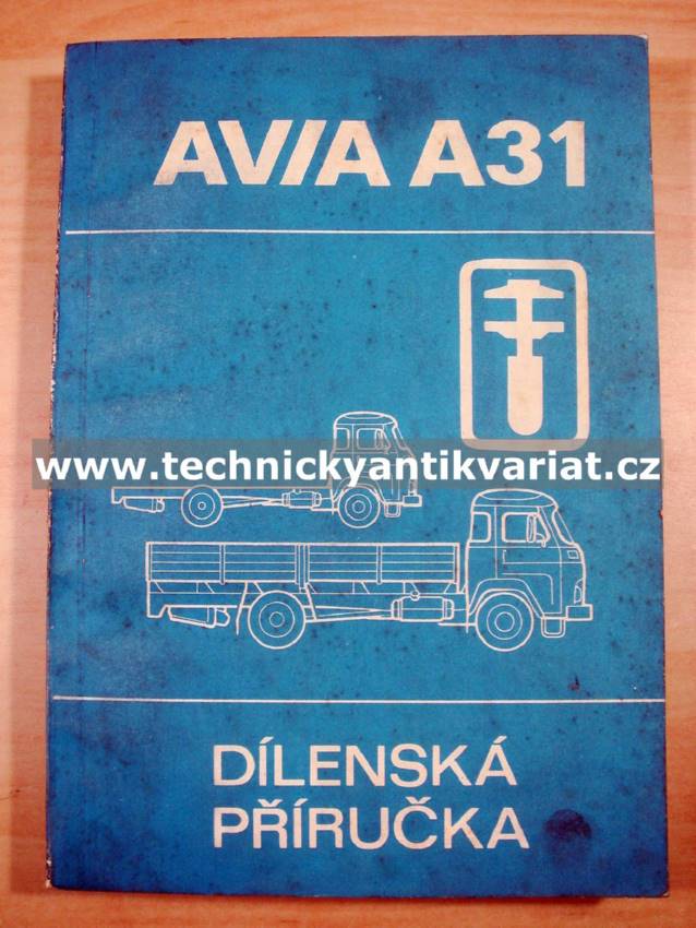 Avia A31 - dílenská příručka (1987)