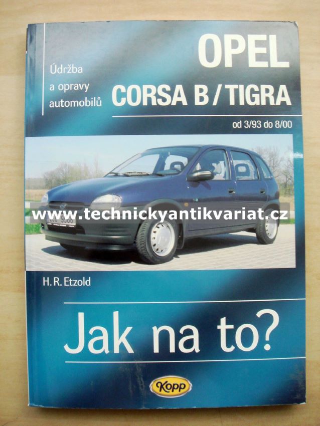 Opel Corsa B, Opel Tigra - Jak na to? (2007)