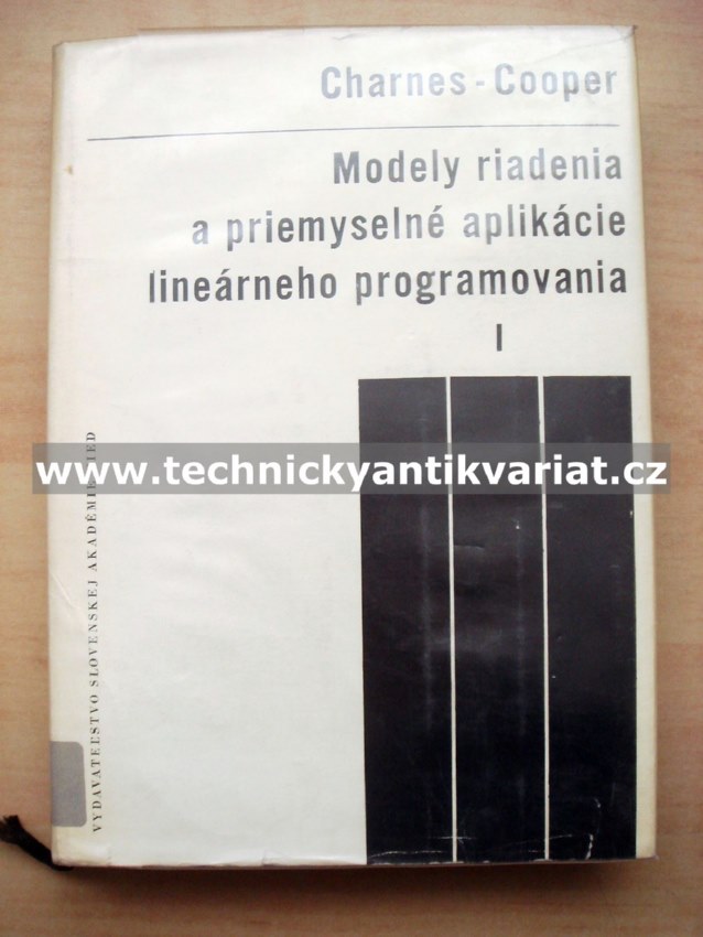 Modely riadenia a priemyselné aplikácie lineárneho programovánia I. - Charnes Cooper (1965)