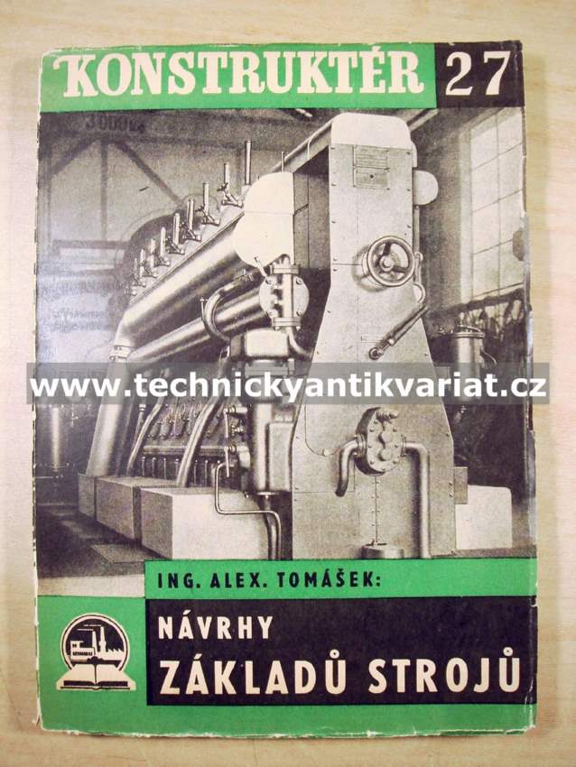 Návrhy základů strojů - Alex. Tomášek (1947)