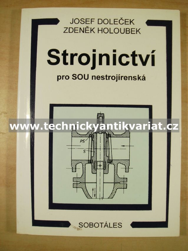 Strojnictví pro SOU nestrojírenské - Doleček, Holoubek (1996)