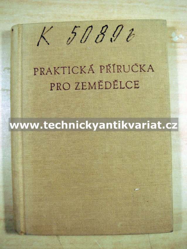 Praktická příručka pro zemědělce - Vladislav Kodytek (1956)