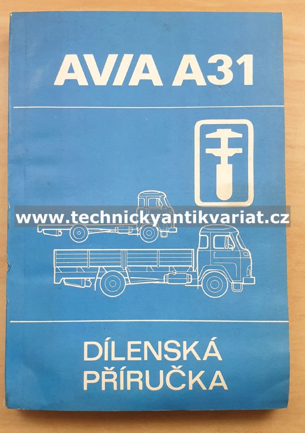 Avia A31 - dílenská příručka (1987)
