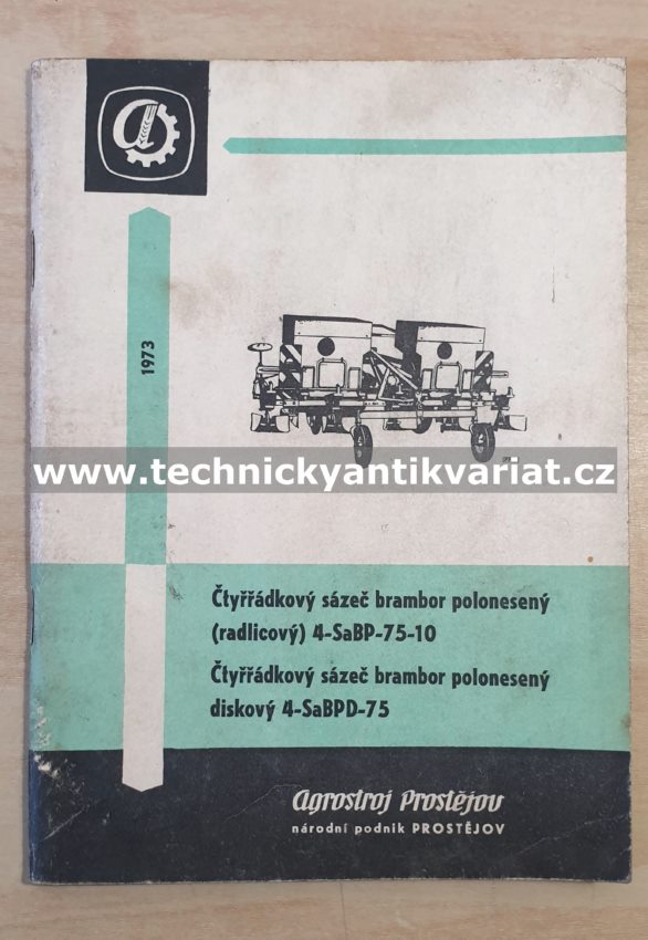 Čtyřřádkový sázeč brambor polonesený 4-SaBP-75-10 - návod k obsluze, seznam dílů (1973)