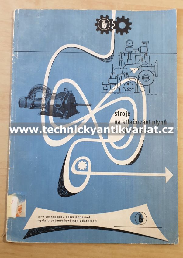 Stroje na stlačování plynů a jejich mazání - František Tikal (1951)