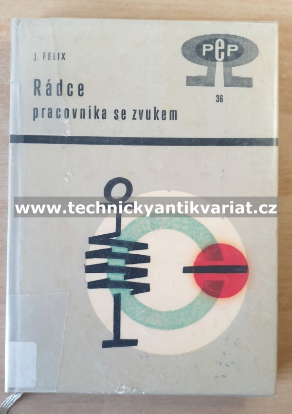 Rádce pracovníka se zvukem - Jozef Felix (1965)