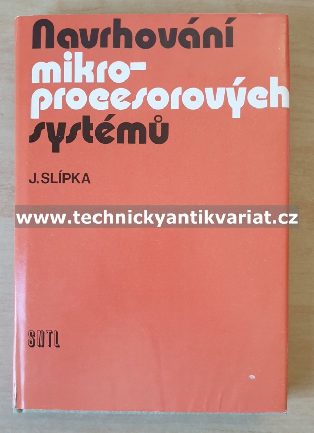Navrhování mikroprocesorových systémů - Jaroslav Slípka (1985)