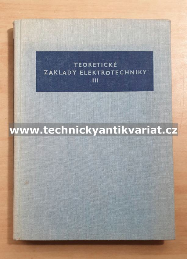 Teoretické základy elektrotechnicky III - Nejman, Kalantarov (1958)