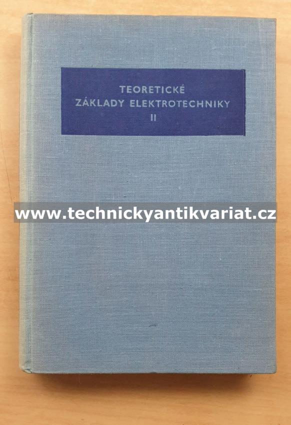 Teoretické základy elektrotechnicky II - Nejman, Kalantarov (1954)