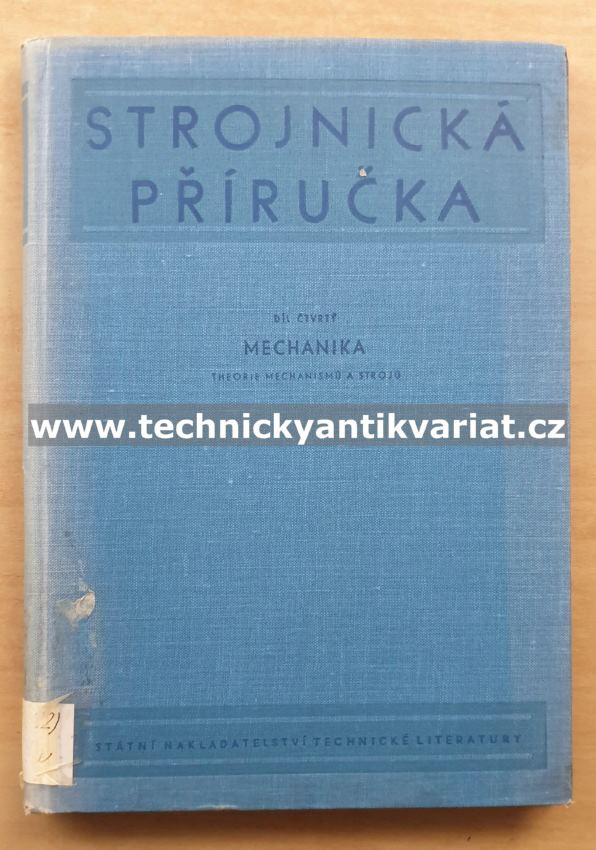 Strojnická příručka 4 - Theorie mechanismů a strojů (1956)
