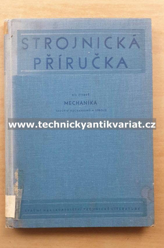 Strojnická příručka 4 - Theorie mechanismů a strojů (1956)