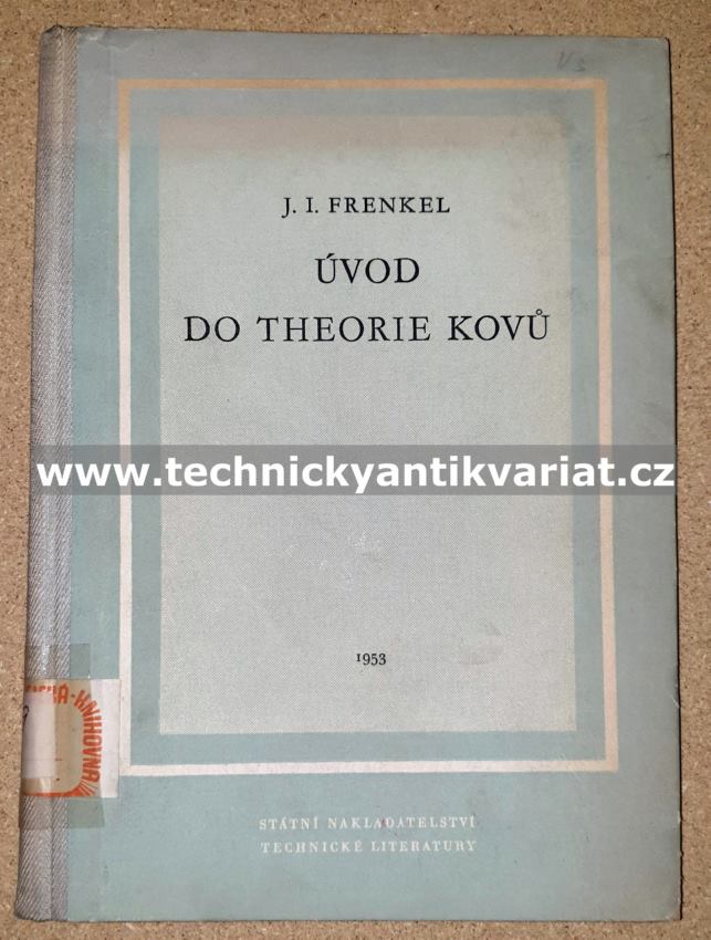 Úvod do theorie kovů - J.I.Frenkel (1953)