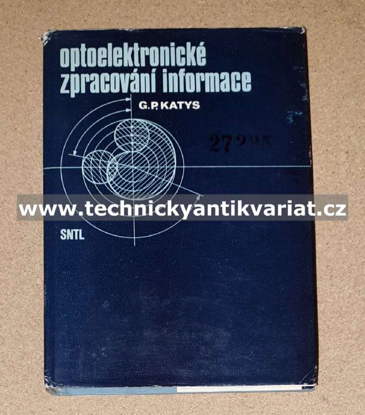 Optoelektronické zpracování informace - G.P.Katys (1978)