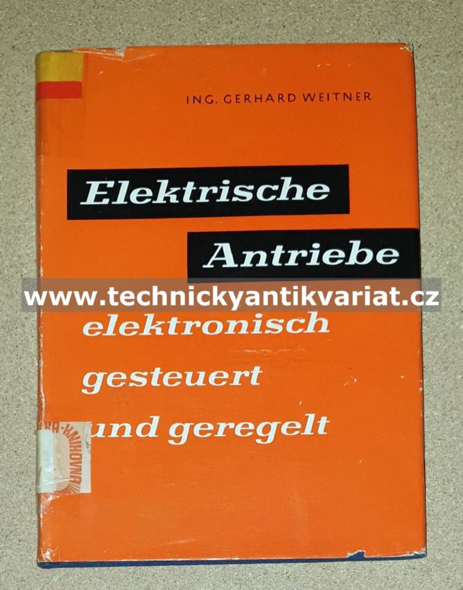 Elektrishe Antriebe - Gerhard Weitner (1961)