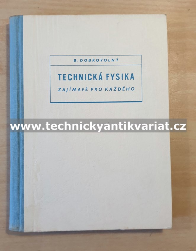 Technická fysika - B. Dobrovolný (1955)