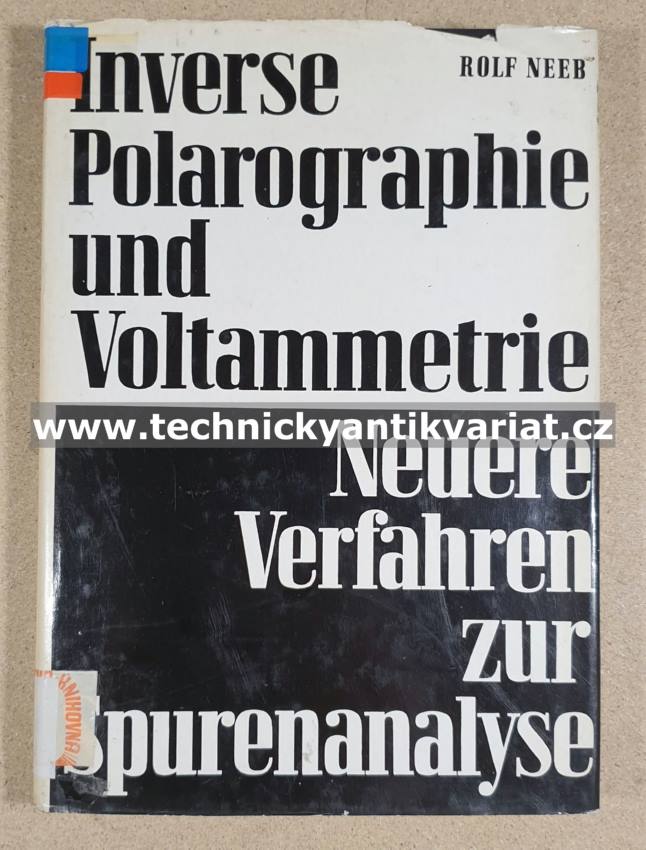 Inverse polarographie und voltametrie - Rolf Neeb (1969)