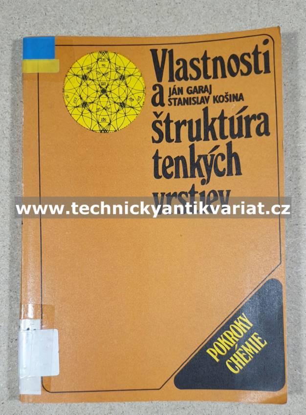 Vlastnosti a štruktúra tenkých vrstiev - Garaj, Košina (1984)