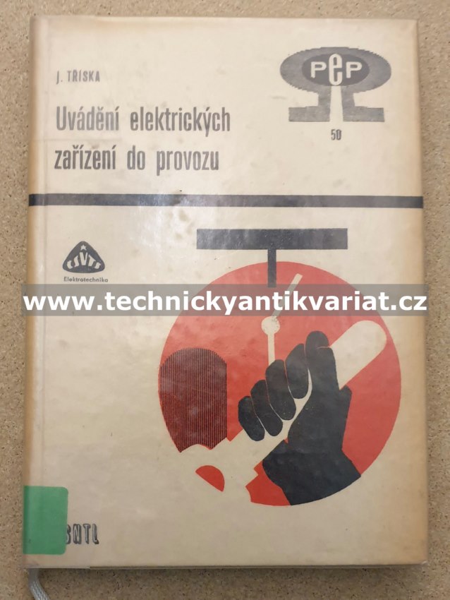 Uvádění elektrických zařízení do provozu - Jiří Tříska (1967)