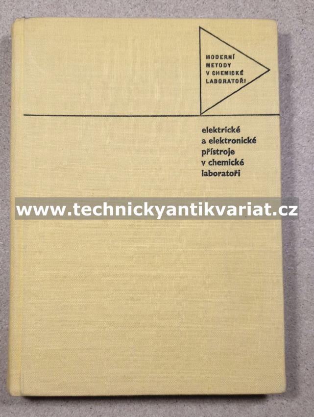 Elektrické a elektronické přístroje v chemické laboratoři - Jitka Gallová (1971)