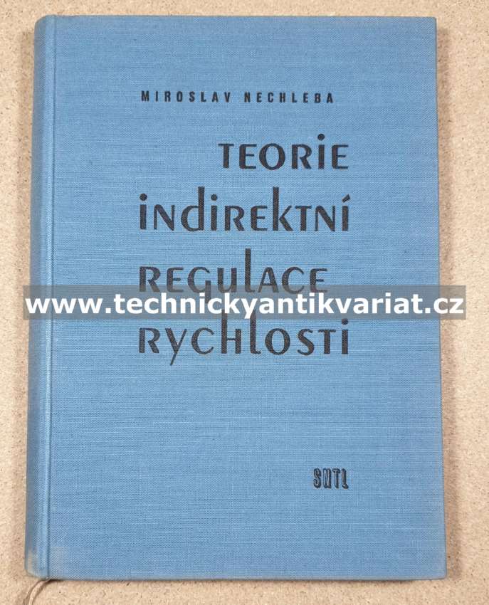 Teorie indirektní regulace rychlosti - Miroslav Nechleba (1959)