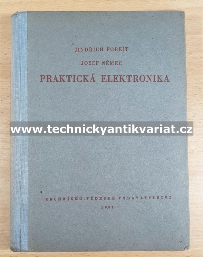 Praktická elektronika - Forejt, Němec (1952)
