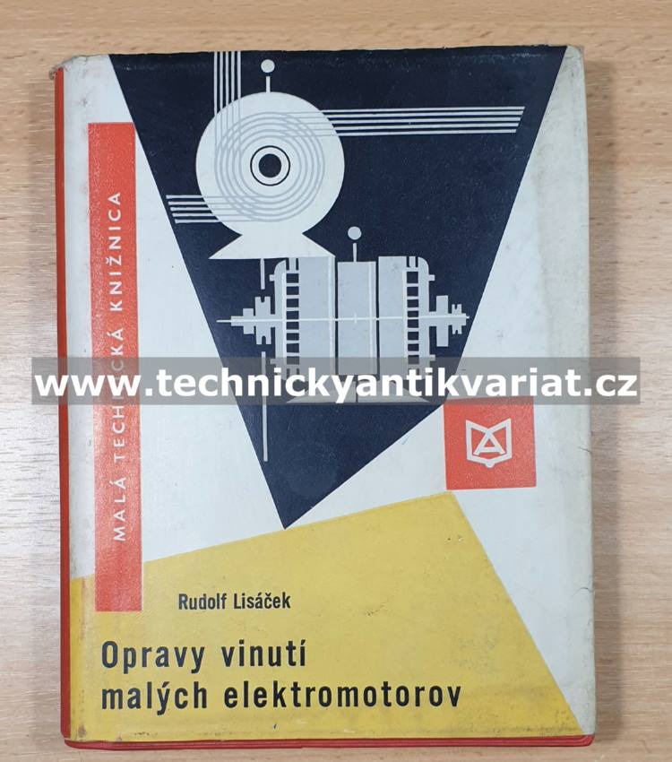 Opravy vinutí malých elektromotorov - Rudolf Lisáček (1968)