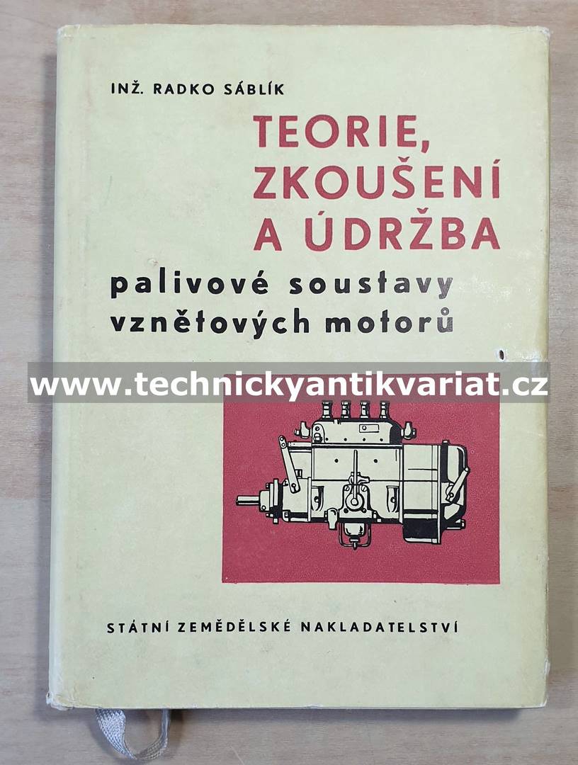 Teorie zkoušení a údržba palivové soustavy vznětových motorů - Radko Sáblík (1961)