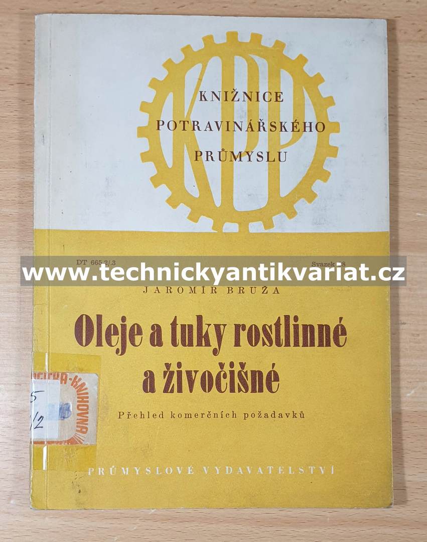Oleje a tuky rostlinné a živočišné - Jaromír Brůža (1951)