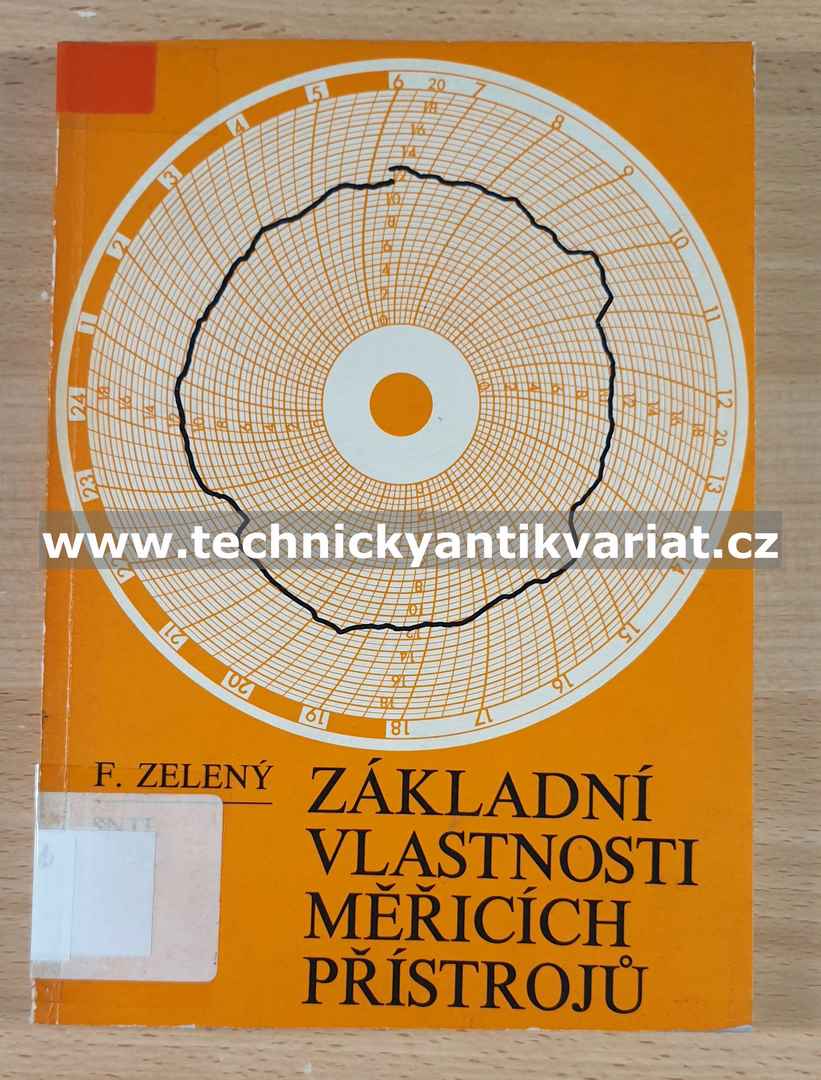 Základní vlastnosti měřících přístrojů - F. Zelený (1976)