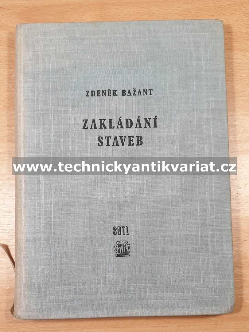 Zakládání staveb - Bažant (1960)