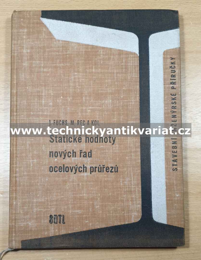Statické hodnoty nových řad ocelových průřezů - Fuchs, Rec (1963)
