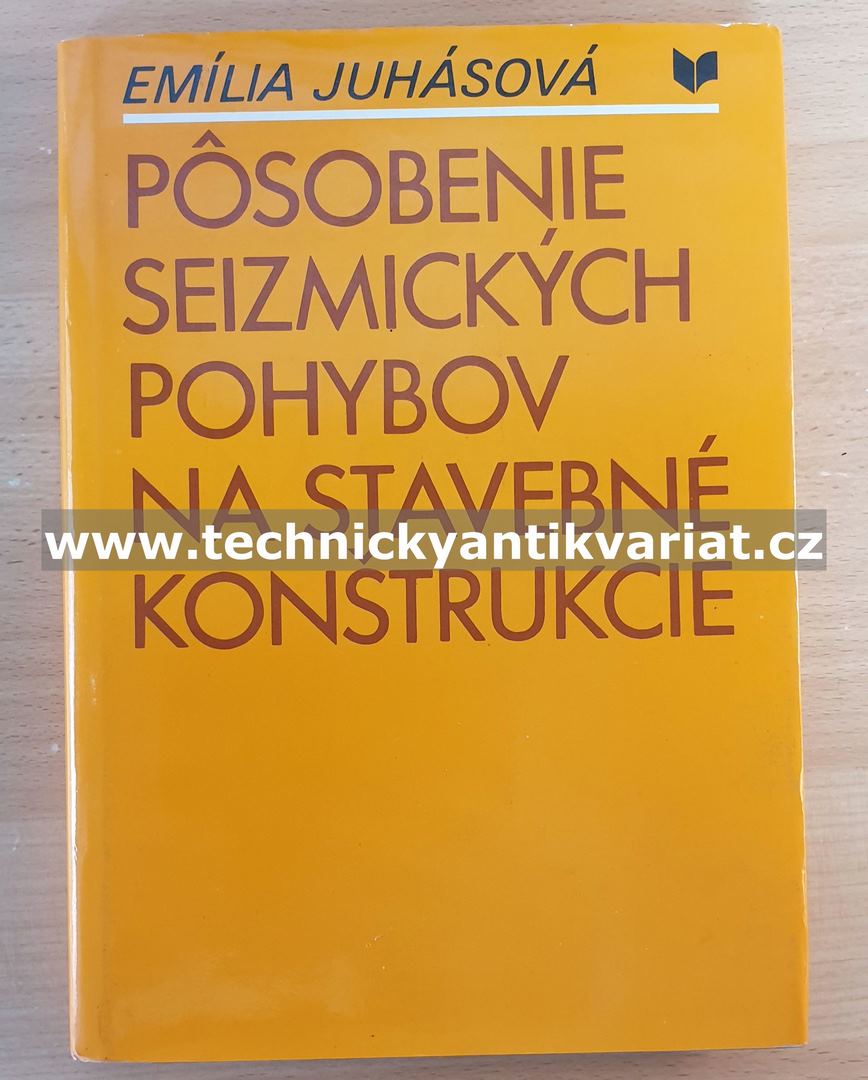 Posobenie seizmickýcha pohybov na stavebné konstrukce - Emilia Juhásová (1985)