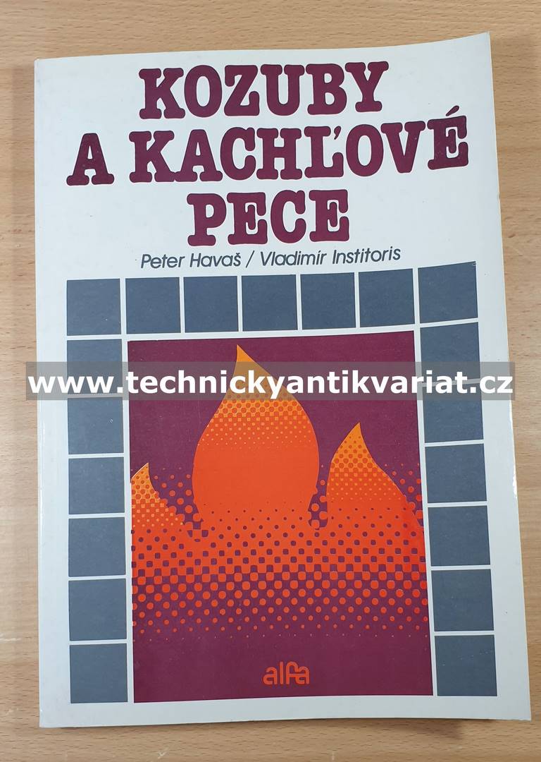 Kozuby a kachlové pece - Peter Havaš, Vladimíš Institoris (1990)