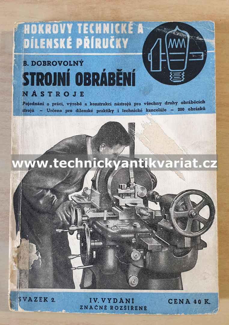 Strojní obrábění - Bohumil Dobrovolný (1945)