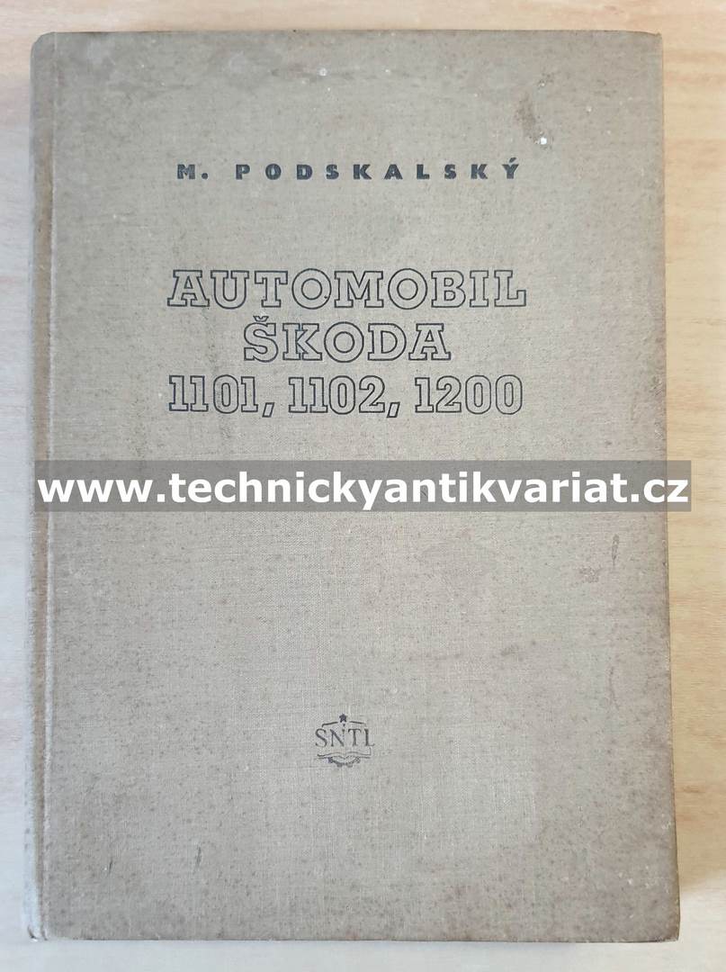 Škoda 1101, 1102, 1200 - technický popis, řízení a údržba