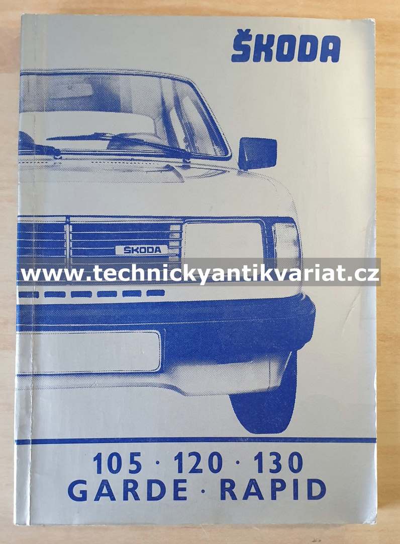 Škoda 105 120 130 Garde Rapid - dílenská příručka (1984)