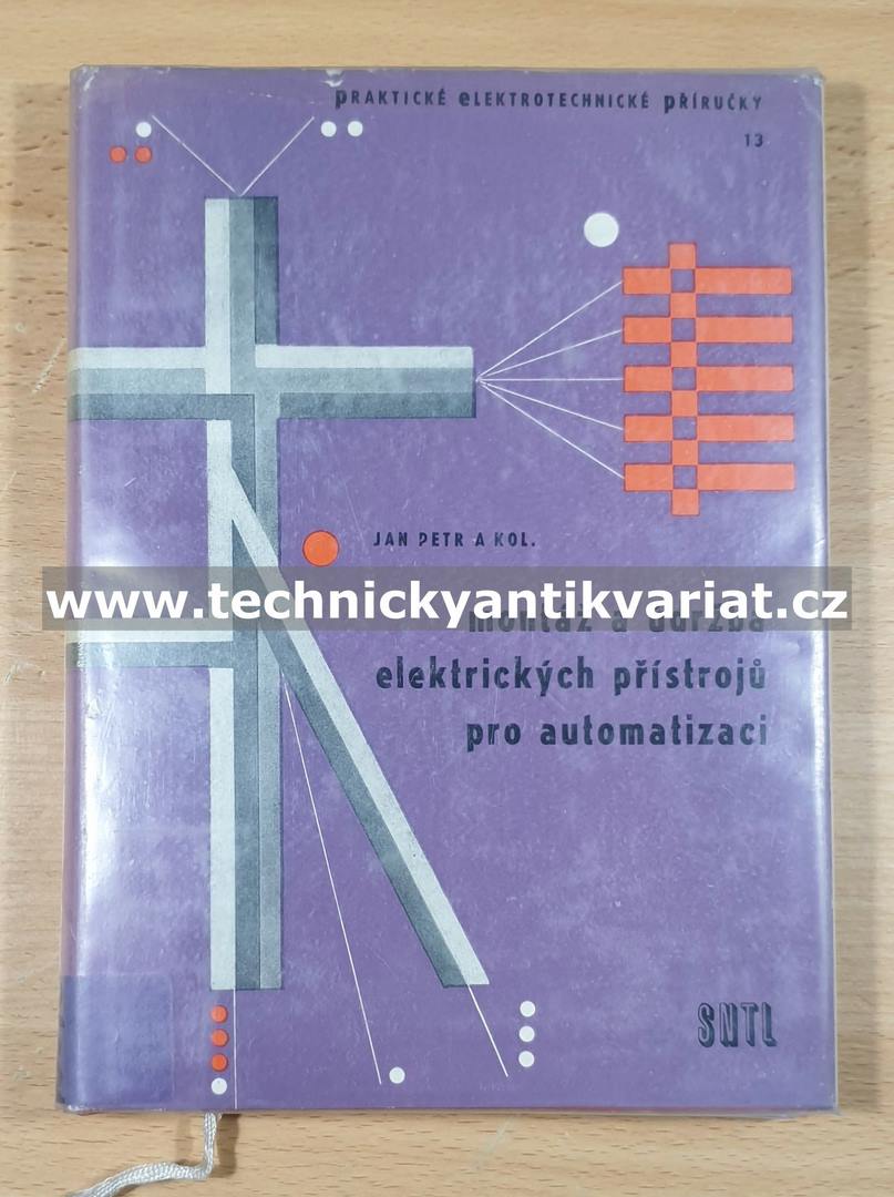 Montáž a údržba elektrických přístrojů pro automatizaci - Jan Petr (1962)
