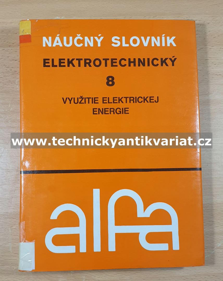 Naučný slovník elektrotechnický 8 Využitie elektrickej energie (1990)
