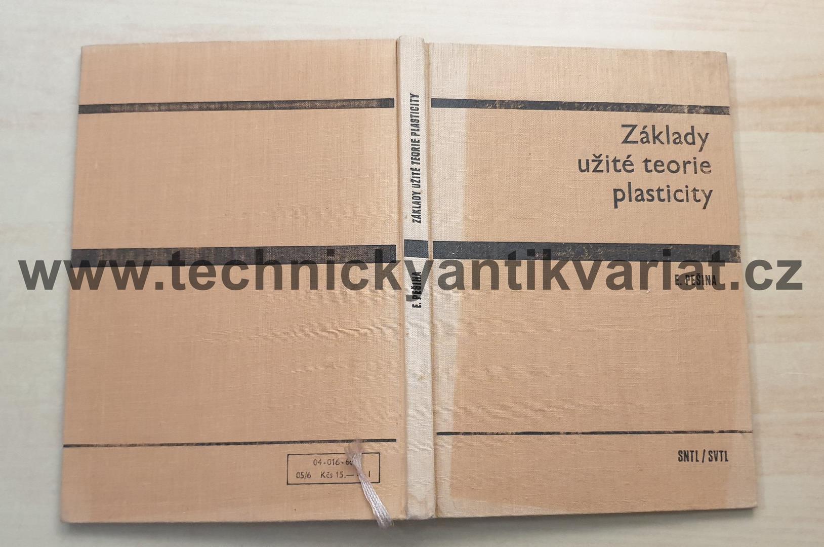 Základy užité teorie plasticity - Eugen Pešina (1966)