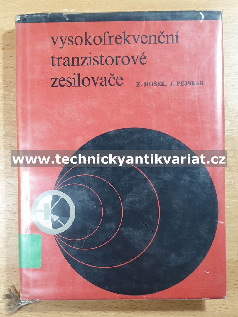 Vysokofrekvenční tranzistorové zesilovače - Hošek, Pejskar (1967)