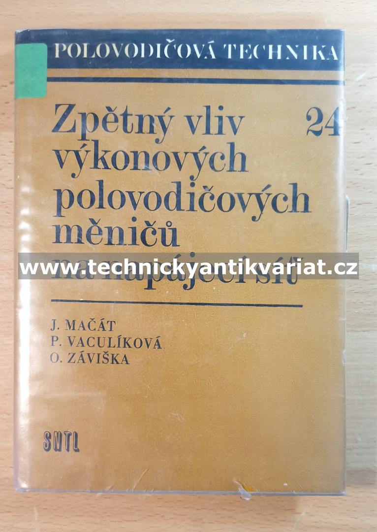 Zpětný vliv výkonových polovodičových měničů na napájecí síť - Mačát, Vaculíková, Záviška (1978)
