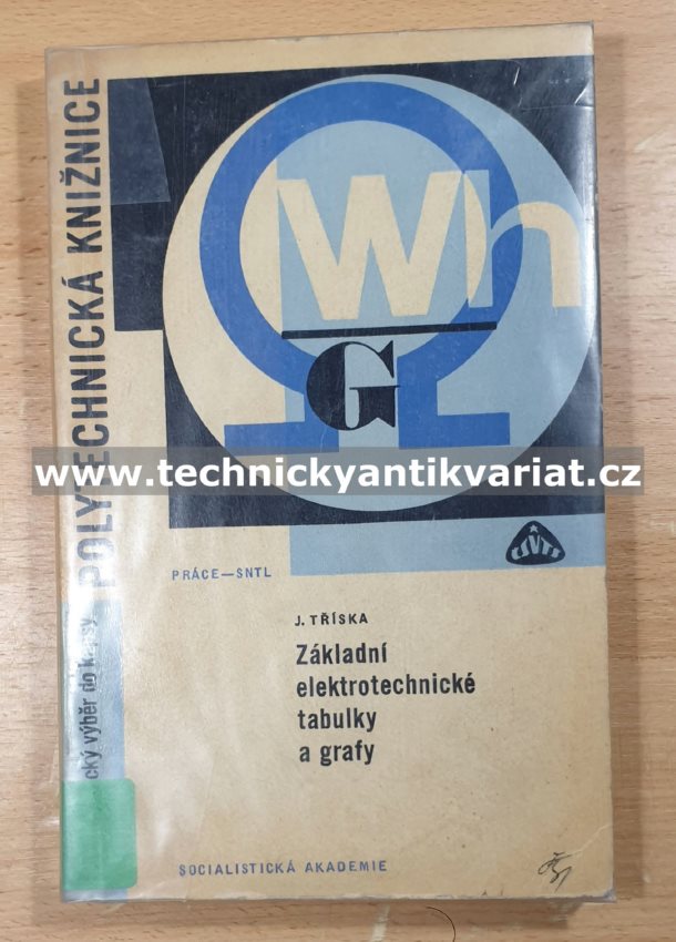 Základní elektrotechnické tabulky a grafy - J.Tříska (1966)