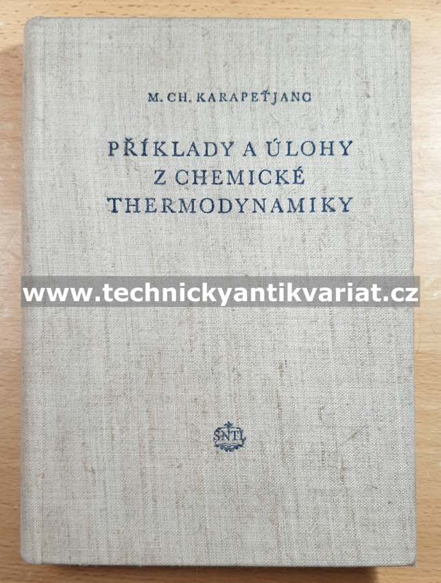 Příklady a úlohy z chemické thermodynamiky - Karapeťjanc (1954)