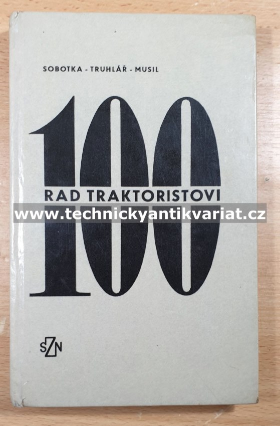 100 rad traktoristovi - Sobotka, Truhlář, Musil (1973)