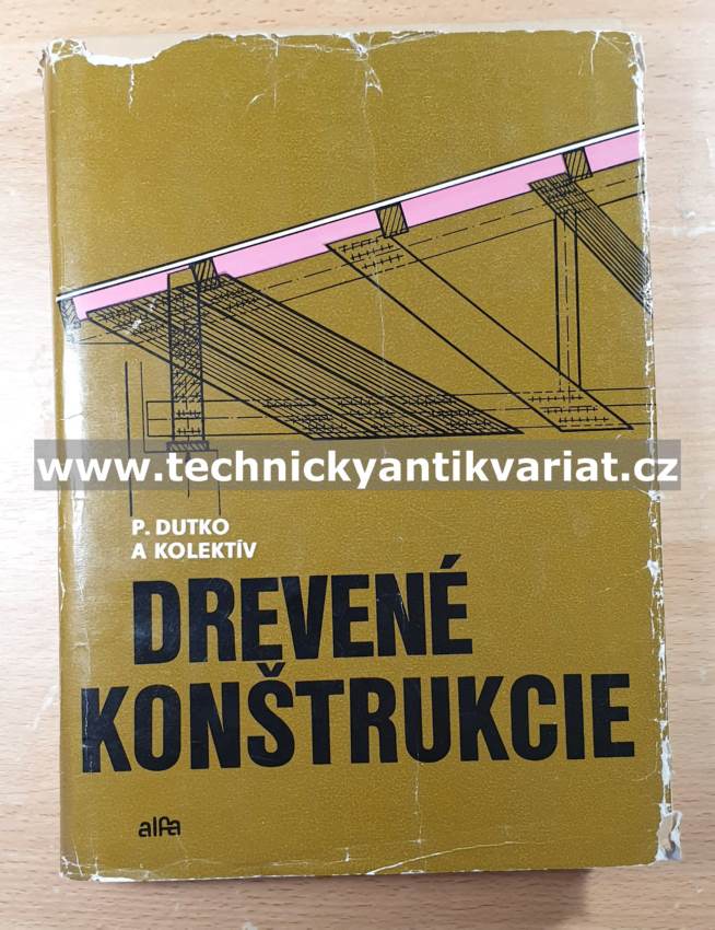 Drevené konštrukcie - P.Dutko (1976)