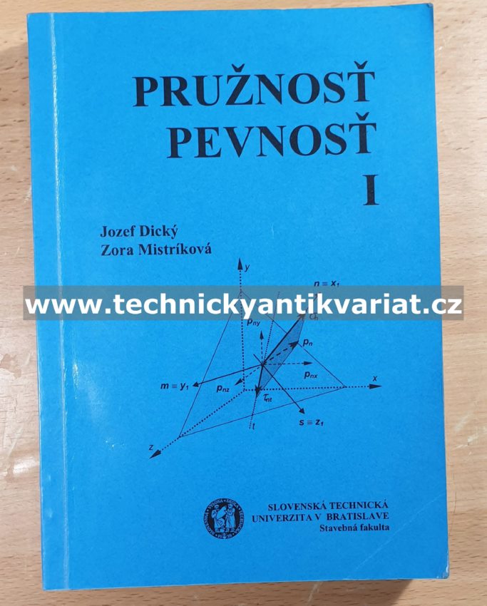 Pružnost, pevnost I. - Dický, Mistríková (2000)