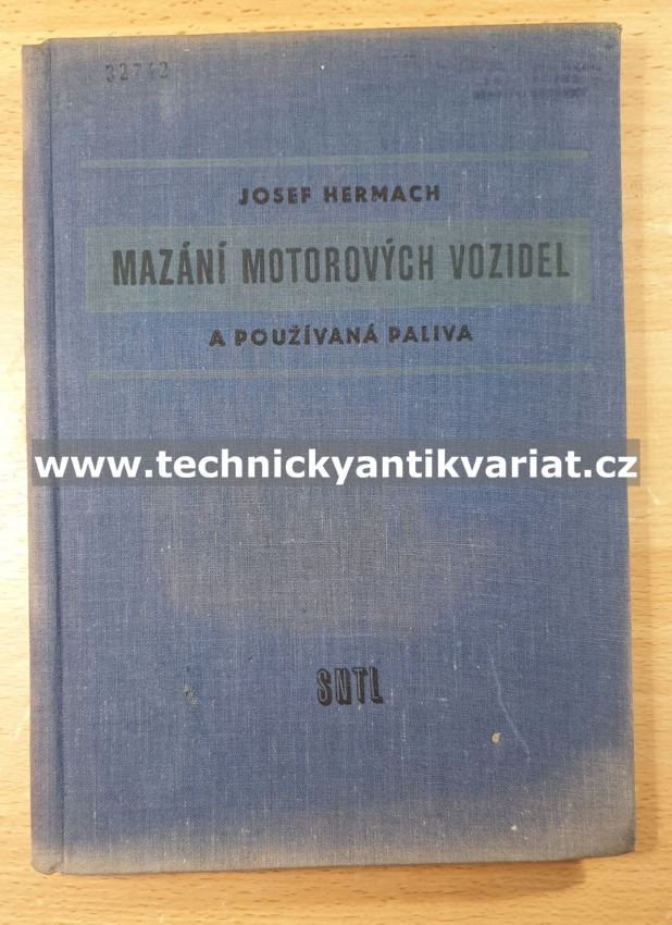 Mazání motorových vozidel a používaná paliva - Josef Hermach (1958)
